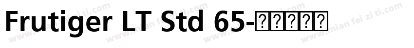 Frutiger LT Std 65字体转换
